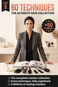 Level 6 – 60 Techniques: The Ultimate Hair Collection